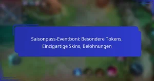 Saisonpass-Eventboni: Besondere Tokens, Einzigartige Skins, Belohnungen